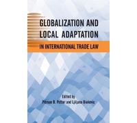 Pitman B. Potte Globalization and Local Adaptation in International (Tascabile)