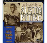 Pitre, Austin & The Evangeline Play - Essential Early Cajun Recordings