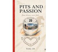 PITS AND PASSION: Some dreams never fade...
