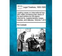 Pitt Cobbett Leading Cases on International Law (Tascabile)