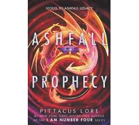 Pittacus Lore Ashfall Prophecy (Copertina rigida)