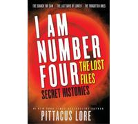Pittacus Lore I am Number Four Secret Histories (Tascabile)