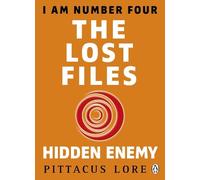 Pittacus Lore I Am Number Four: The Lost Files: Hidden Enemy (Tascabile)