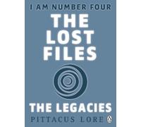 Pittacus Lore I Am Number Four: The Lost Files: The Legacies (Tascabile)