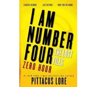 Pittacus Lore I Am Number Four: The Lost Files: Zero Hour (Tascabile)
