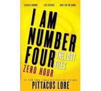 Pittacus Lore I Am Number Four: The Lost Files: Zero Hour (Tascabile)
