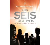Pittacus Lore Los seis fugitivos / Fugitive Six (Tascabile)