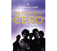 Pittacus Lore Retorno a cero / Return to Zero (Tascabile)