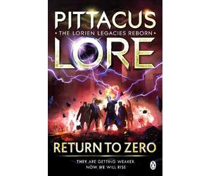 Pittacus Lore Return to Zero (Tascabile) Lorien Legacies Reborn