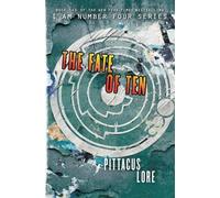 Pittacus Lore The Fate of Ten (Tascabile)