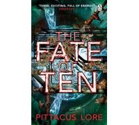 Pittacus Lore The Fate of Ten (Tascabile) Lorien Legacies