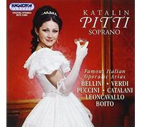Pitti, Katalin - Famous Italian Operatic Arias