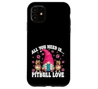Pittie Mom Gnome Graphic All You Need Is Pitbull Love Custodia per iPhone 11
