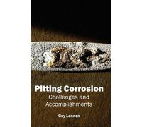 Pitting Corrosion: Challenges and Accomplishments (Copertina rigida)