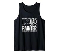 Pittore E papà Uomini Orgogliosi Divertente Casa Pittore Canotta