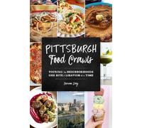 Pittsburgh Food Crawls (Tascabile) Food Crawls