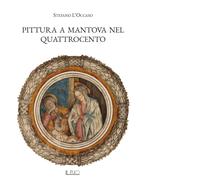 Pittura a Mantova nel Quattrocento - 2019 - Il Rio