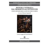 Pittura a Vetralla dal Medioevo all'Ottocento. Studi e ricerche degli allievi di Enrico Guidoni