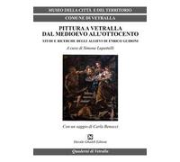 Pittura a Vetralla dal Medioevo all'Ottocento. Studi e ricerche degli allievi di Enrico Guidoni