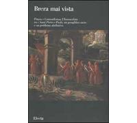 Pittura e Controriforma: L'Immacolata tra i Santi Pietro e Paolo, un problema geroglifico sacro e un problema attributivo. Ediz. illustrata