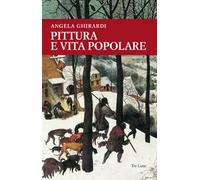 Pittura e vita popolare. Un sentiero tra Anversa e l'Italia nel secondo Cinquecento. Ediz. illustrata