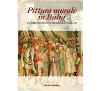 PITTURA MURALE IN ITALIA DAL TARDO DUECENTO AI PRIMI DEL QUATTROCENTO
