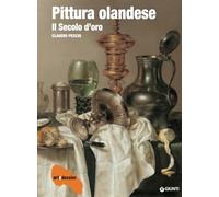 Pittura olandese. Il secolo d'oro