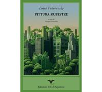 Pittura rupestre. Testo spagnolo a fronte - 2023 - Fili d'Aquilon