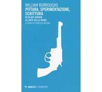 Pittura, sperimentazione, scrittura. Da Blade Runner all'arte dello sparo