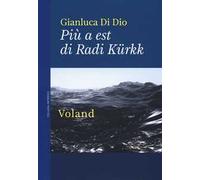 Più a est di Radi Kürkk