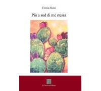 Più a sud di me stessa