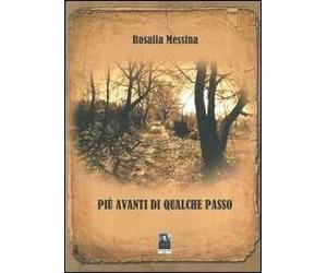 Più avanti di qualche passo