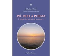 Più bella poesia. Il meglio del mio sogno continua... - Volante Valentina