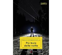 Più buio della notte