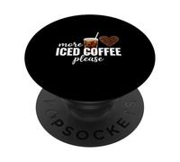 Più caffè freddo per favore amante della caffeina a freddo PopSockets PopGrip Adesivo