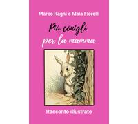 Più conigli per la mamma: Un racconto illustrato: 1