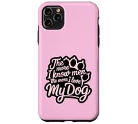 Più conosco gli uomini e più amo il mio cane Pink Paw Lover Custodia per iPhone 11 Pro Max