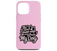 Più conosco gli uomini e più amo il mio cane Pink Paw Lover Custodia per iPhone 13 Pro Max