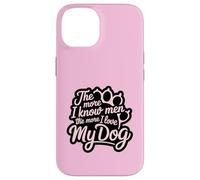 Più conosco gli uomini e più amo il mio cane Pink Paw Lover Custodia per iPhone 14