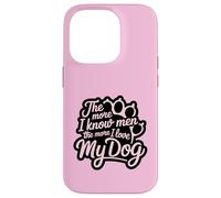Più conosco gli uomini e più amo il mio cane Pink Paw Lover Custodia per iPhone 14 Pro