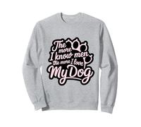 Più conosco gli uomini e più amo il mio cane Pink Paw Lover Felpa