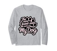 Più conosco gli uomini e più amo il mio cane Pink Paw Lover Maglia a Manica
