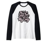 Più conosco gli uomini e più amo il mio cane Pink Paw Lover Maglia con Maniche Raglan