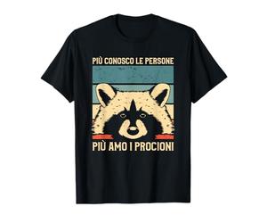 Più Conosco Le Persone Più Amo I Procioni Maglietta