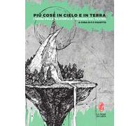Più cose in cielo e in terra. I sogni della filosofia e i pensieri del teatro