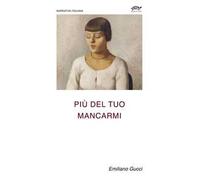 Più del tuo mancarmi