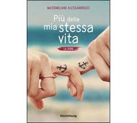 Più della mia stessa vita. La serie