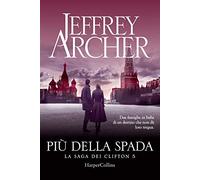 Più della spada. La saga dei Clifton: Vol. 5