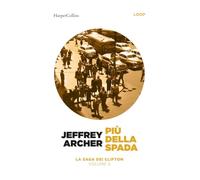 Più della spada. La saga dei Clifton: Vol. 5