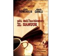 Più dell'inchiostro il sangue